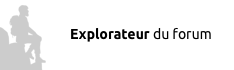 Explorateur du forum